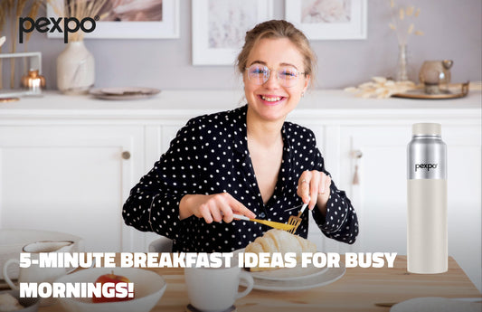 5-Minute Breakfast Ideas for Busy Mornings