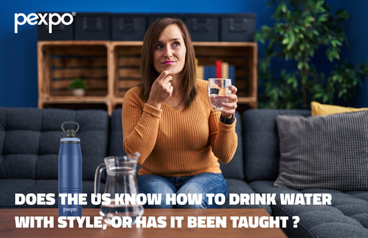 Does the US know how to drink water with style, or has it been taught