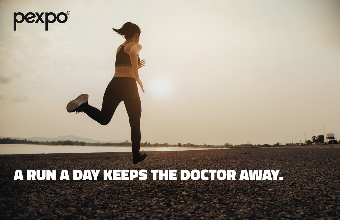 A run a day keeps the doctor away.