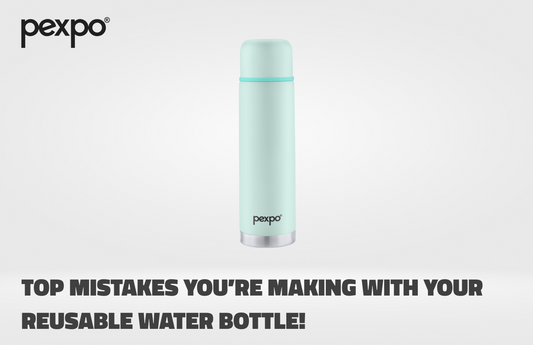 Top Mistakes You’re Making with Your Reusable Water Bottle