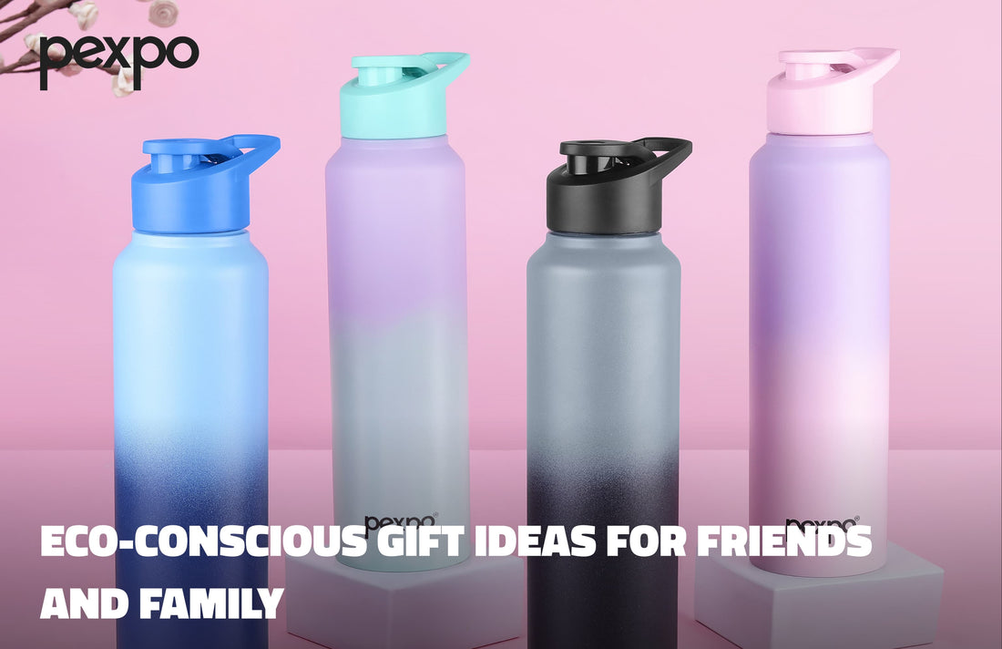 Eco-Conscious Gift Ideas for Friends and Family