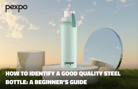 How to Identify a Good Quality Steel Bottle