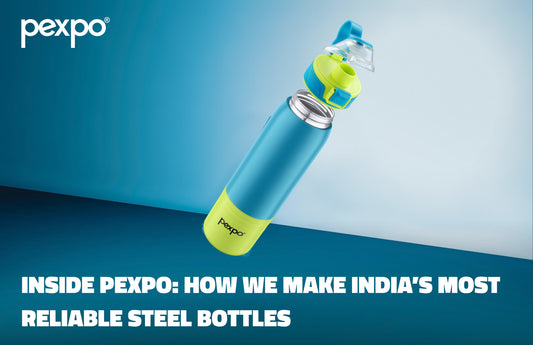 Inside Pexpo How We Make India’s Most Reliable Steel Bottles
