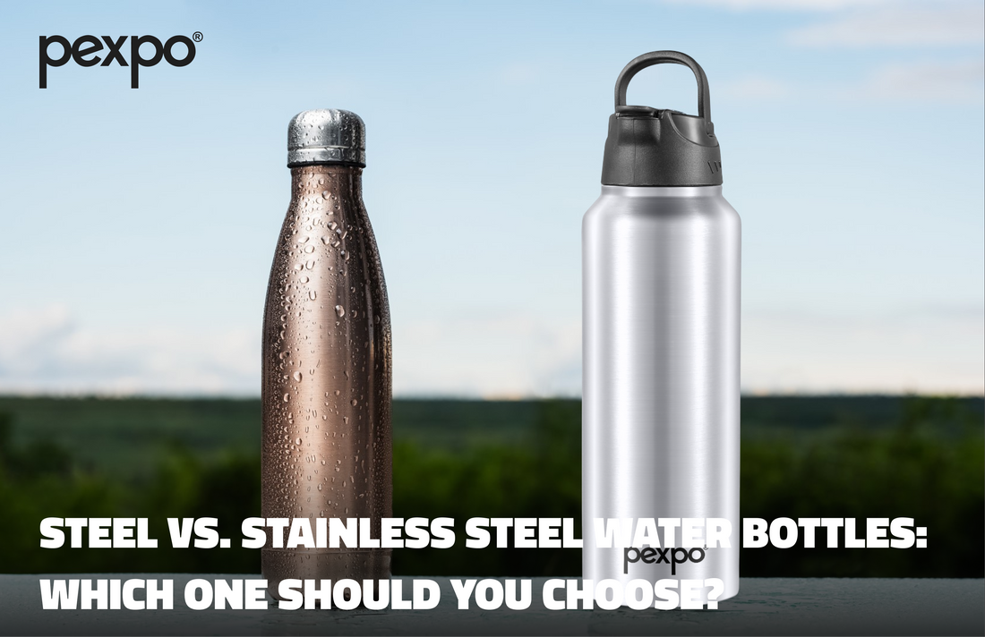Steel vs. Stainless Steel Water Bottles: Which One Should You Choose?