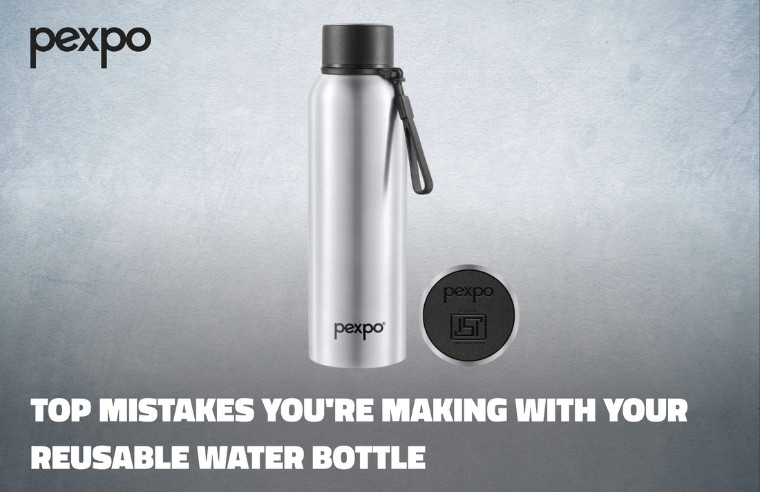 Top Mistakes You’re Making with Your Reusable Water Bottle