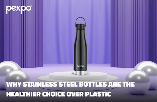 Why Stainless Steel Bottles Are the Healthier Choice Over Plastic